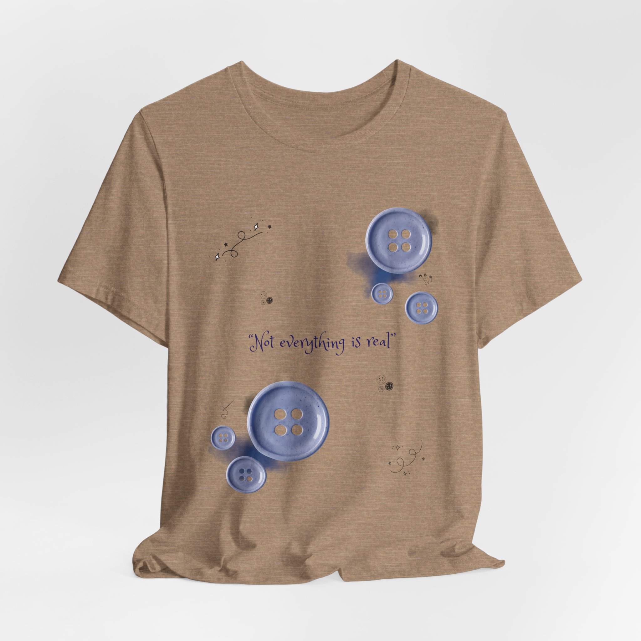 Button Bouquet Tee — 'Not Everything Is Real' Graphic Shirt - Image 8