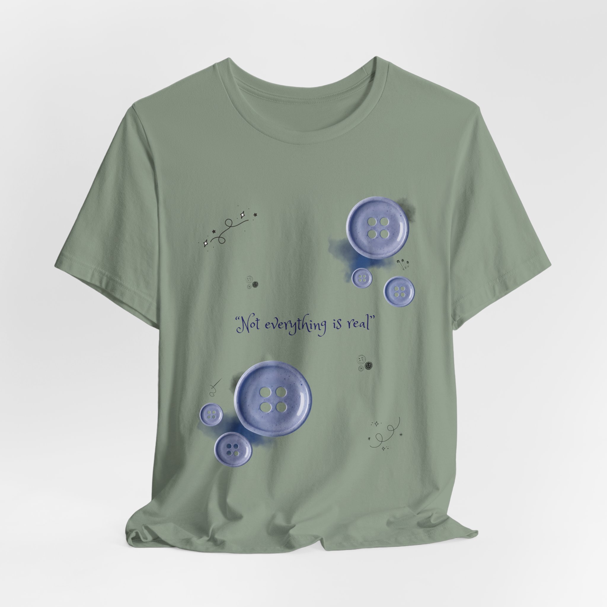 Button Bouquet Tee — 'Not Everything Is Real' Graphic Shirt - Image 12