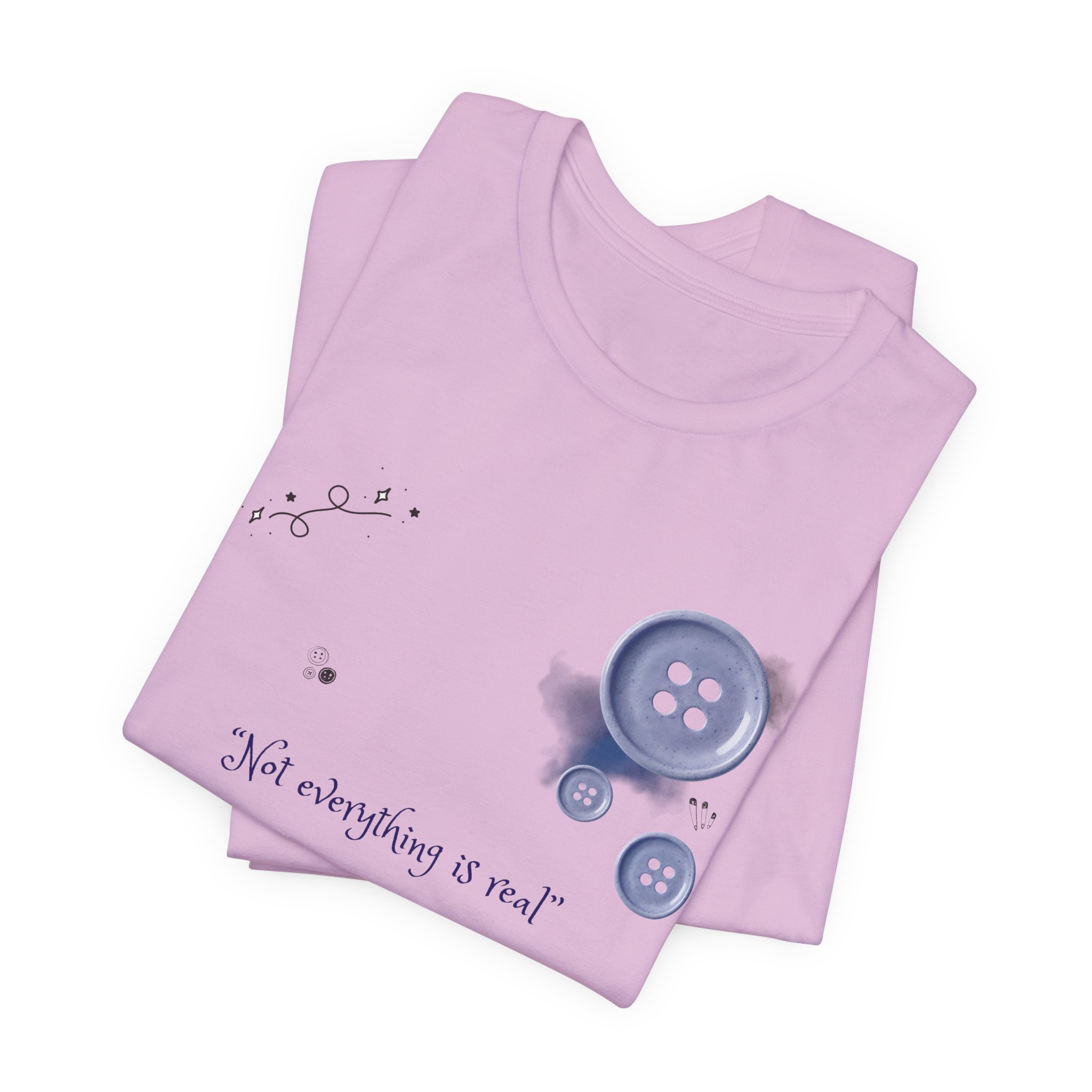 Button Bouquet Tee — 'Not Everything Is Real' Graphic Shirt - Image 15