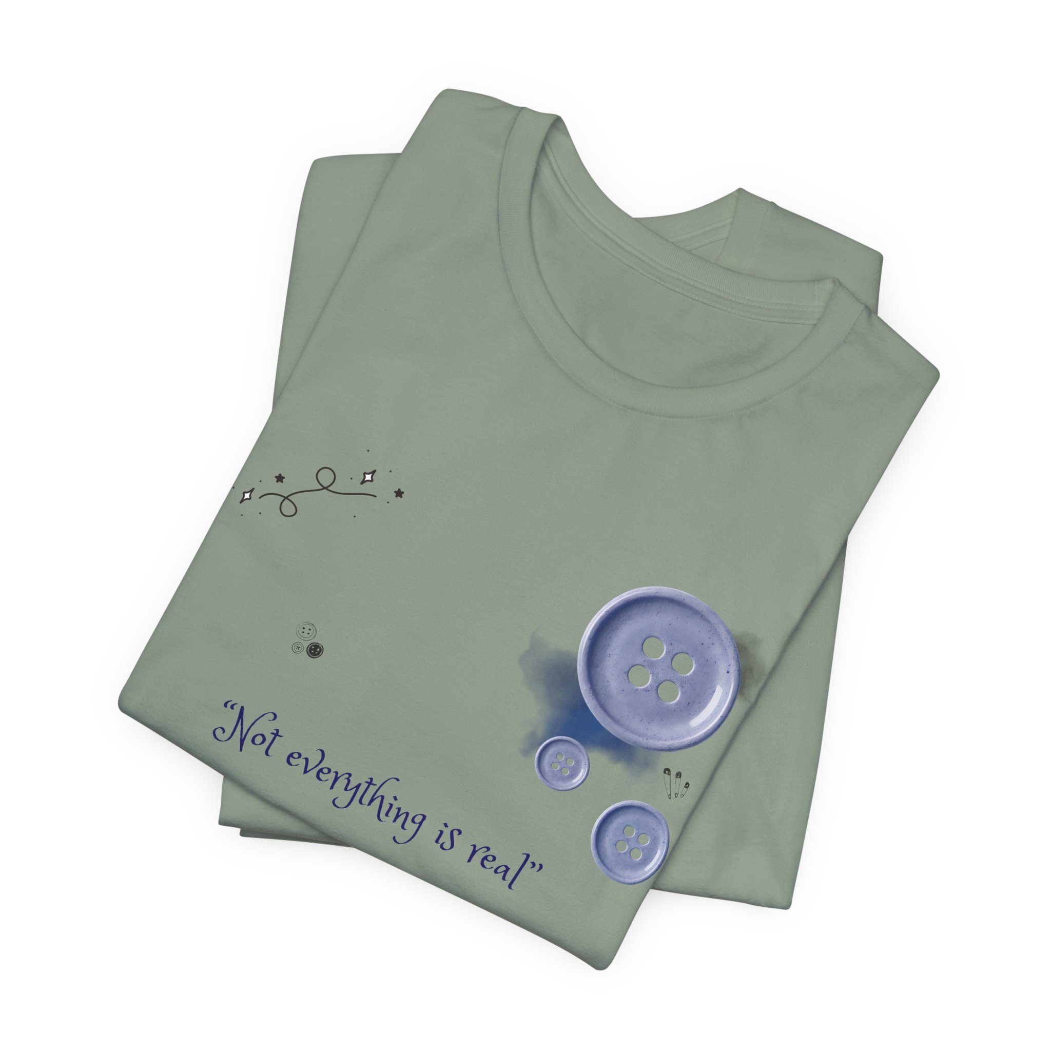 Button Bouquet Tee — 'Not Everything Is Real' Graphic Shirt - Image 11