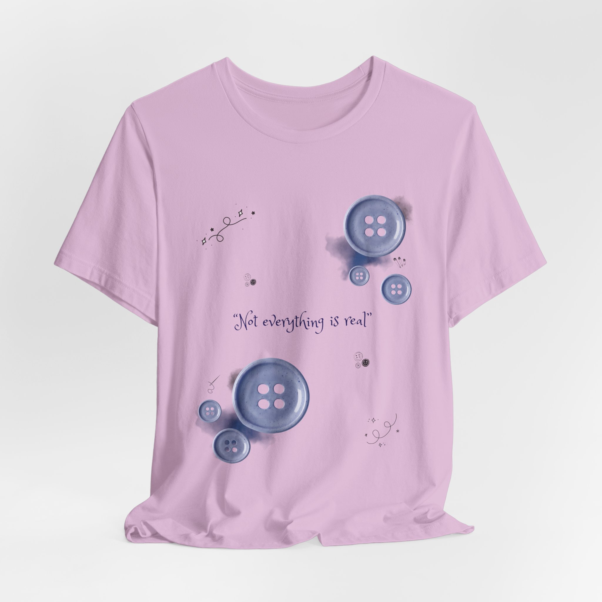 Button Bouquet Tee — 'Not Everything Is Real' Graphic Shirt - Image 16